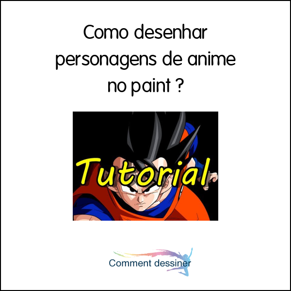 Como desenhar personagens de anime no paint